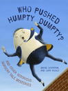 Cover image for Who Pushed Humpty Dumpty?